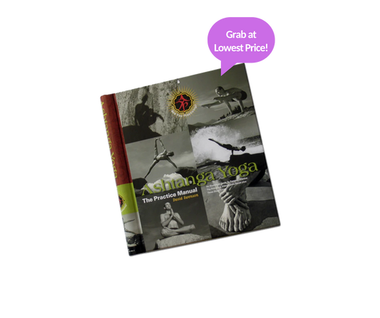 Ashtanga Yoga - The Practice Manual